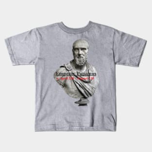 Emperor Marcus Clodius Pupienus Maximus Kids T-Shirt